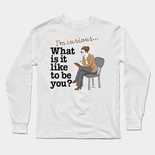 What is it Like-female Long Sleeve T-Shirt